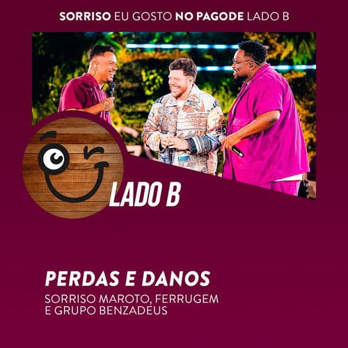 Perdas e Danos (Ao Vivo) — Sorriso Maroto, Ferrugem & Grupo Benzadeus
