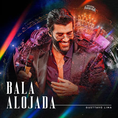 Bala Alojada — Gusttavo Lima